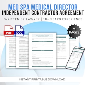Puede incluir: Un documento digital titulado "MED SPA MEDICAL DIRECTOR INDEPENDENT CONTRACTOR AGREEMENT" con el texto "WRITTEN BY LAWYER | 10+ YEARS EXPERIENCE." La imagen incluye iconos PDF y DOC, y un teléfono inteligente que muestra el documento. También se ven las palabras "INSTANT PRINTABLE DOWNLOAD".