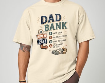 Dad Bank Shirt, Fathers Day Shirt,Funny Dad Shirt, Dad Gift Funny, Dad Joke Shirt, Gift For Dad From Kids, New Dad Shirt, Dad Life Tee