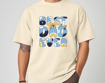 Best Dad Ever Shirt,Fathers Day shirt,Dad shirt,Daddy shirt,Dada Shirt,Disney Dad shirt,Disneyland dad shirt,Funny dad gift