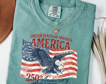 America 250th Anniversary Shirt,4th Of July Shirt,Patriotic Eagle Shirt, American Flag Shirt, Patriotic Gifts,Comfort Colors® Shirt