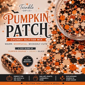 May include: A chunky glitter mix labeled Pumpkin Patch by Twinkle Dip Co. featuring a blend of pumpkin orange, cream, and black hexagonal pieces. The product is solvent resistant and suitable for nail art, crafts, and tumblers, shown with a nail tip.