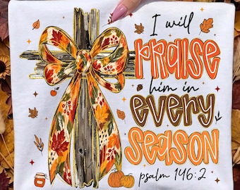 I Will Praise Him In Every Season Png, Religious Fall Doodle Jesus Cross, Retro Christian Fall Png, Coquette Thanksgiving Png, Pumpkin Bible