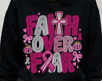 Retro Faith Over Fear Breast Cancer Png, Breast Cancer Awareness Shirt, In October We Wear Pink Png, Breast Cancer Support Png, Pink Ribbon