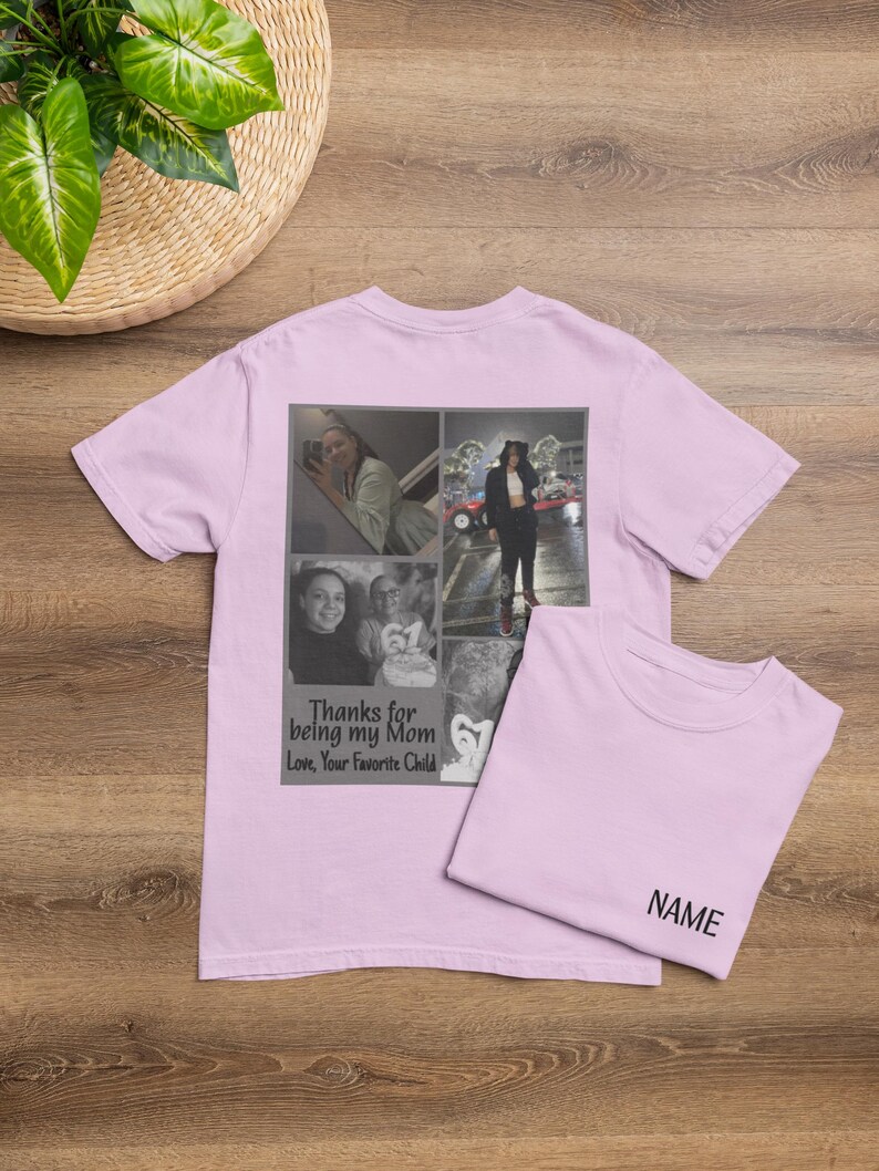 May include: Two light purple t-shirts. One shirt has a collage of photos and the text "Thanks for being my Mom Love, Your Favorite Child". The other shirt has the word "NAME" printed on it.