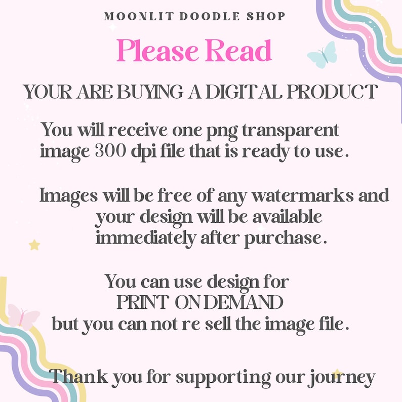 Please Read:  You will receive one png transparent image 300 dpi file that is ready to use.    Images will be free of any watermark and your design will be available immediately after purchase.   You can use design for print on demand.  You can not sell the image file.