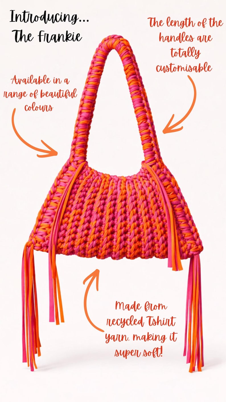 May include: A handmade, two-tone pink and orange Frankie bag made from recycled t-shirt yarn. The bag features a braided handle and decorative tassels. The text on the image says the handles are customizable and available in a range of colors.