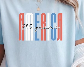 America 250 Years Shirt, Comfort Colors® Semiquincentennial Anniversary, 4th of July Birthday Tee, Patriotic Retro USA Independence Day