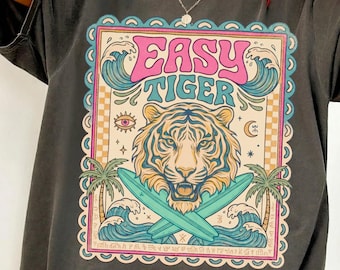Easy Tiger Surf Shirt Retro Boho Comfort Colors® Tee, Vintage Groovy Tiger Graphic Tshirt, Indie Aesthetic Beach Top, Festival Surfer Girl