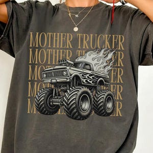 Mother Trucker Shirt, Funny Monster Truck Mom Tee, Comfort Colors® Mom Of Boys Gift, Monster Jam Mama, Vintage Truck Driving Wife Tee,