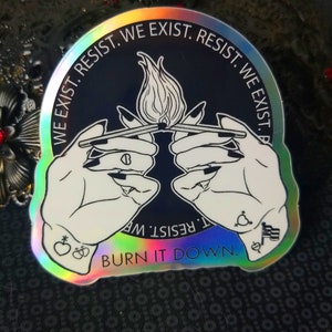 RESIST Sticker 'We Exist, Resist, Burn It Down' Pride Flag Enby Pride Nonbinary Pride Trans Pride Queer Gay Pride LGBTQIA Flag image 2