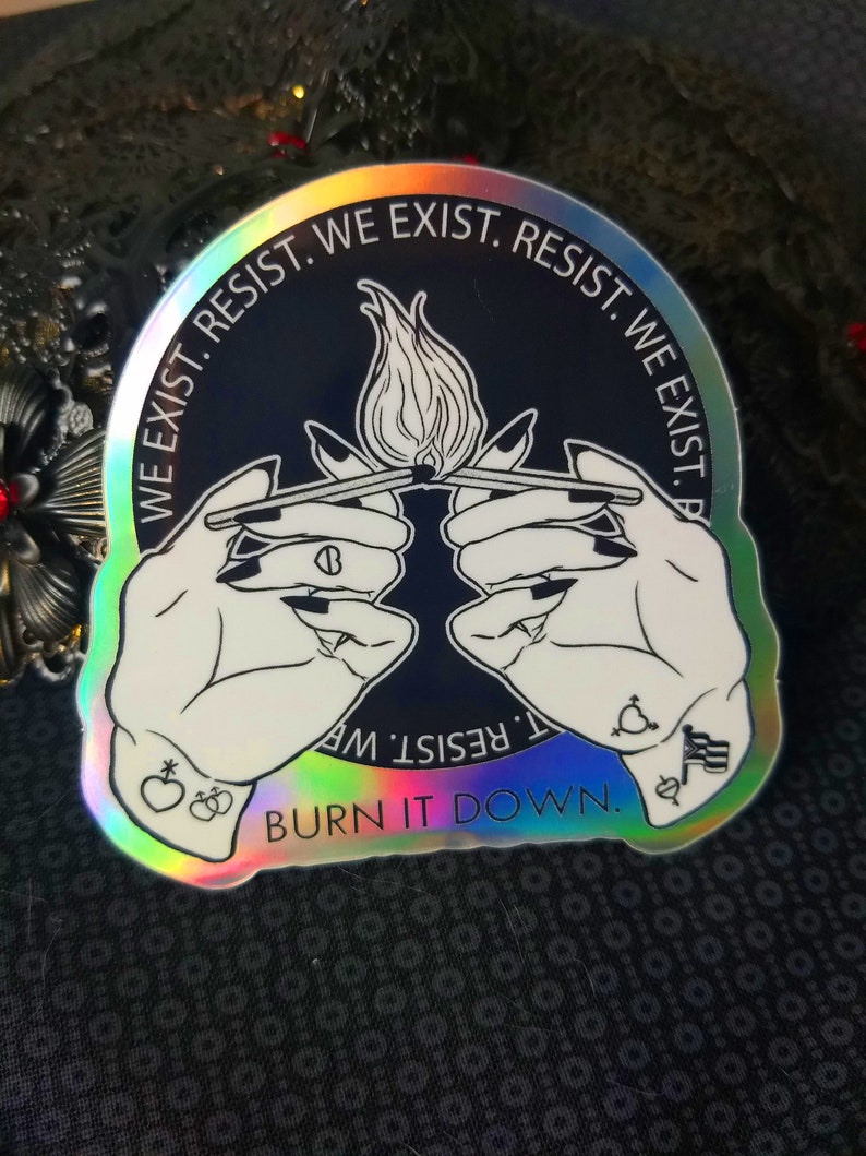 RESIST Sticker 'We Exist, Resist, Burn It Down' Pride Flag Enby Pride Nonbinary Pride Trans Pride Queer Gay Pride LGBTQIA Flag image 2