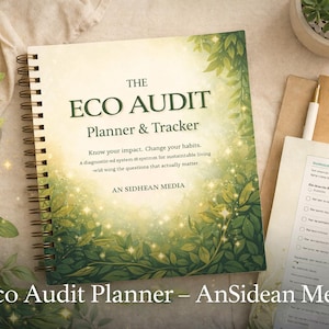 May include: A spiral-bound planner titled "The Eco Audit Planner & Tracker" with green and gold accents. The cover features leaves and the text "Know your impact. Change your habits." Additional papers, a pen, and plants are also visible.