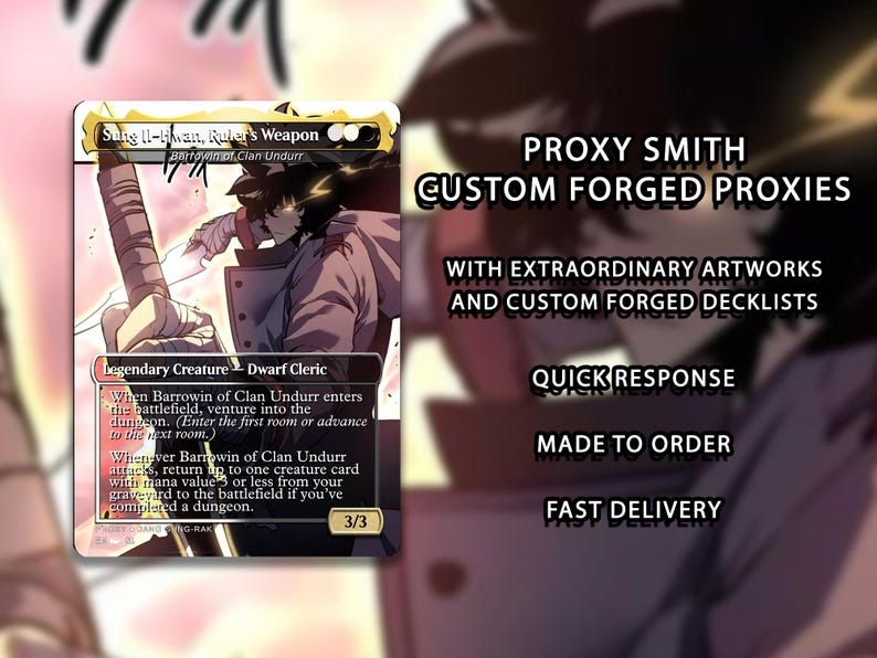 May include: A custom-forged proxy card featuring artwork of a character with a weapon. The card includes text such as "Sung Il-hwan, Ruler's Weapon" and "Dwarf Cleric." Additional text on the card describes game mechanics. The card is part of a custom deck.