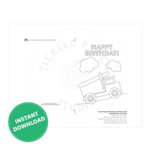 PRINTABLE Happy Birthday Coloring Card, Dump Truck Birthday Card, Birthday Card for Kids, Birthday Color Your Own Card, DIY Print & Color image 2