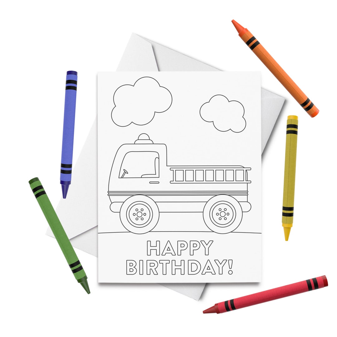 PRINTABLE Happy Birthday Coloring Card, Fire Truck Birthday Card ...