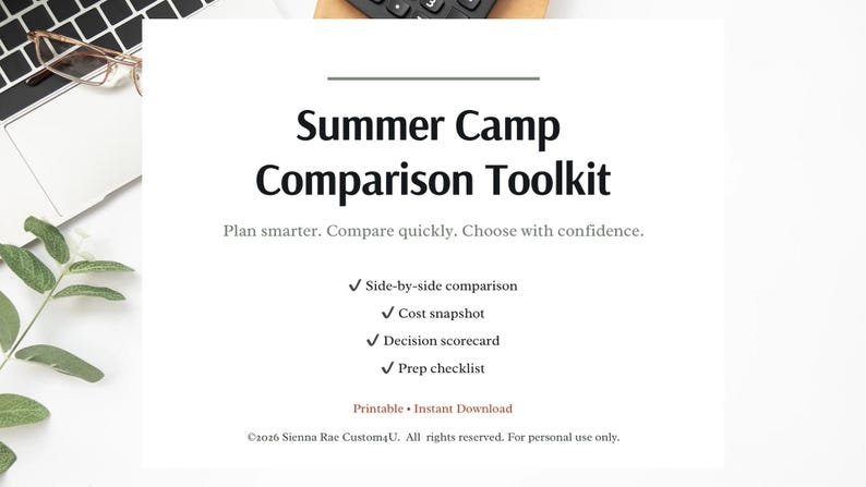May include: A white document titled "Summer Camp Comparison Toolkit" with a laptop and glasses in the background. The document lists features like side-by-side comparison and cost snapshot. The text reads "Plan smarter. Compare quickly. Choose with confidence."