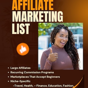 May include: A promotional graphic with the text "AFFILIATE MARKETING LIST" and "Beginner Friendly." The image includes a thumbs-up icon and a smiling person. Bullet points list topics including large affiliates and recurring commission programs.