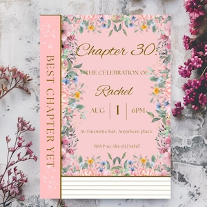 Pode incluir: Um convite rosa com detalhes florais anuncia "Capítulo 30: A Celebração de Rachel" para 1º de agosto às 18h. O design inclui o texto "Melhor Capítulo Até Agora" e informações de RSVP. O convite é decorado com flores.