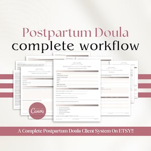 Könnte beinhalten: Eine Sammlung weißer Dokumentenseiten mit dem Titel Postpartum Doula complete workflow, die ein Postpartum Client Intake Formular mit Abschnitten für Kundeninformationen, Geburts- und Krankengeschichte sowie einen Ernährungsplan enthält, mit einem Made in Canva Logo.