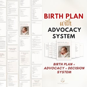 May include: A collection of white pages and a book titled "Birth Plan with Advocacy System." The book cover features a baby wrapped in a blanket. Text on the image includes "Birth Plan + Advocacy + Decision System."