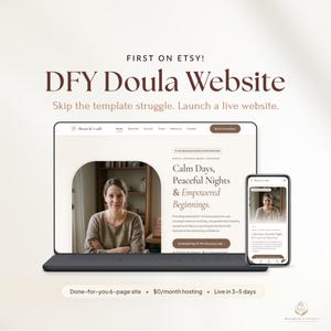 May include: A digital product display featuring a laptop and smartphone showing a website for doula services. Text includes FIRST ON ETSY! DFY Doula Website, Skip the template struggle. Launch a live website, and Done-for-you 6-page site.