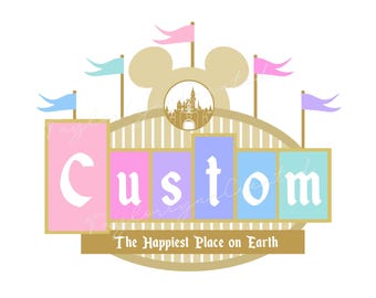 Custom Name Disneyland Inspired Entrance Sign Castle Digital Printable Poster Backdrop