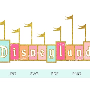 Digital Disneyland Entrance Sign Bundle - JPG PNG SVG