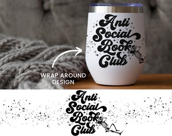 Anti Social Book Club Wine Tumbler, Skeleton Wine Mug, Insulated and Stainless Steel