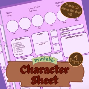 May include: A printable character sheet for Dungeons and Dragons 5E, featuring spaces for character stats, skills, and saving throws. The sheet is light purple with brown accents and includes the text "Printable Character Sheet".