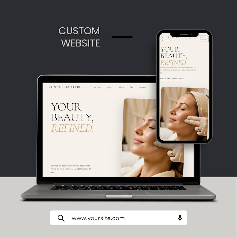 May include: A laptop and a smartphone displaying a custom website for Skin Theory Studio. The screens feature the text Your Beauty, Refined, along with imagery of a person receiving a facial treatment. The design uses a neutral color palette.