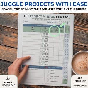 May include: A printable project planner with the text "JUGGLE PROJECTS WITH EASE" and "THE PROJECT MISSION CONTROL." The planner includes sections for tasks, time tracking, and a daily flow tracker. It is available in A4 and Letter sizes.