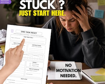 May include: A woman with her hand on her head, looking at a worksheet titled "One Task Reset." The worksheet has sections for focusing on one task, noting distractions, and tracking progress. Text on the image reads "Stuck? Just Start Here" and "No Motivation Needed."