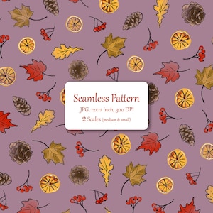 May include: A seamless pattern on a dusty purple background featuring hand-drawn illustrations of orange slices, pinecones, red berries, and autumn leaves in shades of yellow, orange, and red. Text reads: Seamless Pattern, JPG, 30.48x30.48 cm, 300 DPI, 2 Scales (medium & small).
