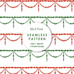 May include: A seamless pattern featuring alternating horizontal rows of red and green beaded swags on a white background. A central circular label displays the text Selin K. Prints, SEAMLESS PATTERN, PNG + 300 DPI, and 3 Scales Design.