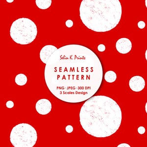 Könnte beinhalten: Ein nahtloses Muster mit weißen Punkten in verschiedenen Größen auf einem leuchtend roten Hintergrund. Ein zentrales weißes, kreisförmiges Etikett zeigt den Text Selin K. Prints, SEAMLESS PATTERN, PNG JPEG 300 DPI und 3 Scales Design in roter Schrift.
