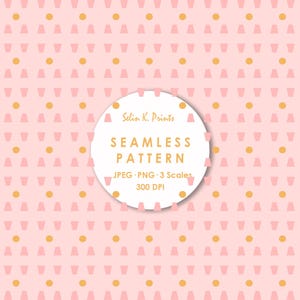 May include: A seamless pattern featuring a light pink background with repeating rows of small pink trapezoids and gold dots. A central white circular label displays the text Selin K. Prints SEAMLESS PATTERN JPEG PNG 3 Scales 300 DPI.