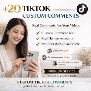 May include: Image promoting TikTok custom comments. The text reads "+20 TikTok Custom Comments" with a woman holding a smartphone. Additional text includes "Real Comments For Your Videos" and "Premium Service". The TikTok logo is visible.