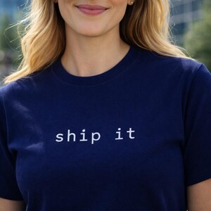 Ship It T-Shirt - Minimalist Coding Humor Tee, Software Engineer Shirt