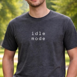 Idle Mode T-Shirt – Minimalist Developer Humor Tee