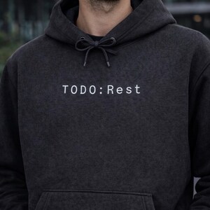 TODO:Rest Hoodie - Minimalist Developer Tech Pullover, Monospace Slogan Sweatshirt
