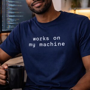 Funktioniert auf meiner Maschine T-Shirt - Minimalistisches Programmierer-Entwickler-Humor-T-Shirt