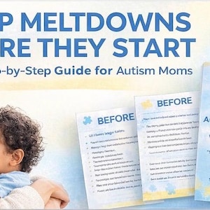 May include: Image features a mother and child embracing, with text reading "STOP MELTDOWNS BEFORE THEY START" and "A Simple Step-by-Step Guide for Autism Moms." Also includes an "Autism Meltdown Toolkit" and "Easy to Follow Parent-Friendly" badge.