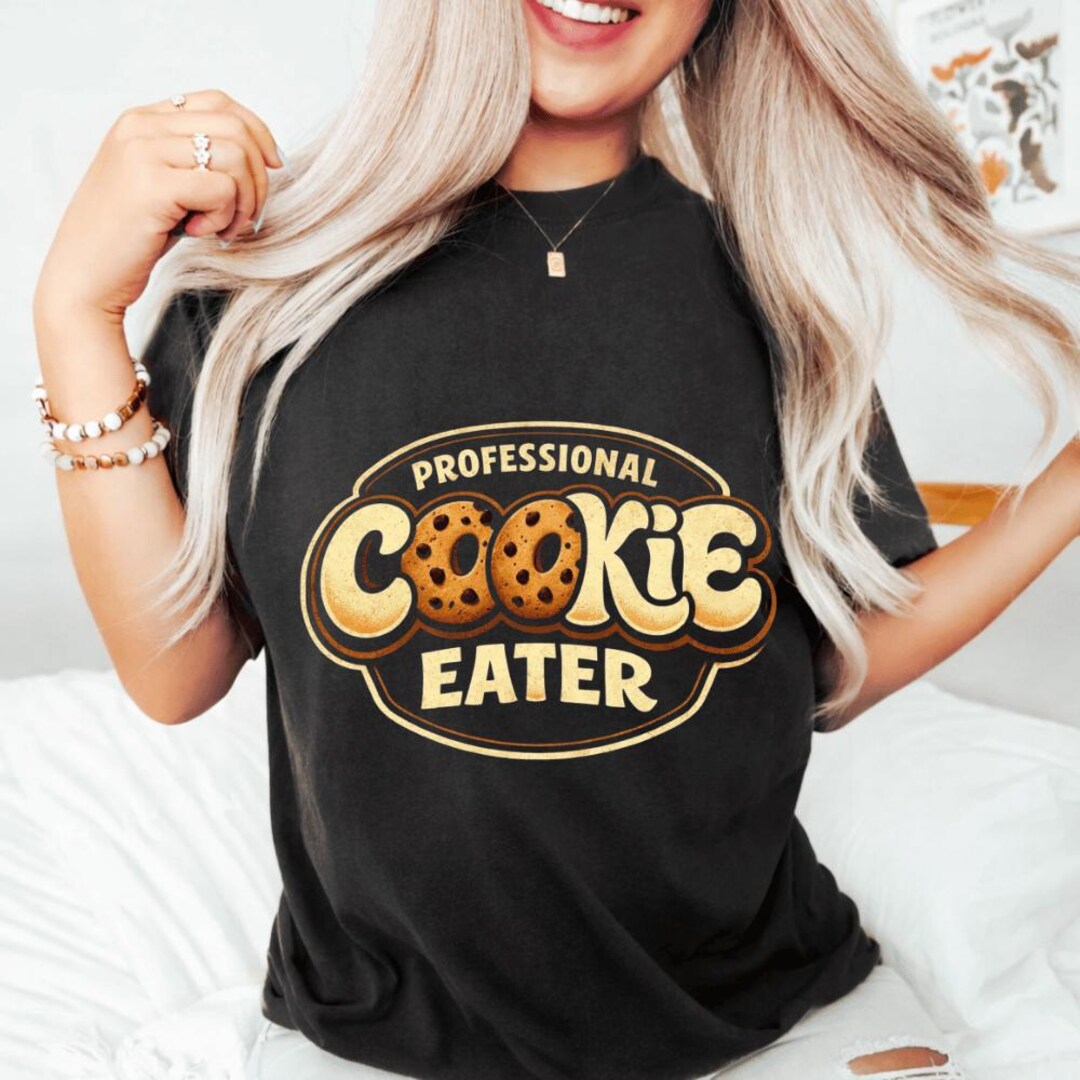 Professional Cookie Eater PNG, Funny Food Shirt Design, Cookie Lover ...