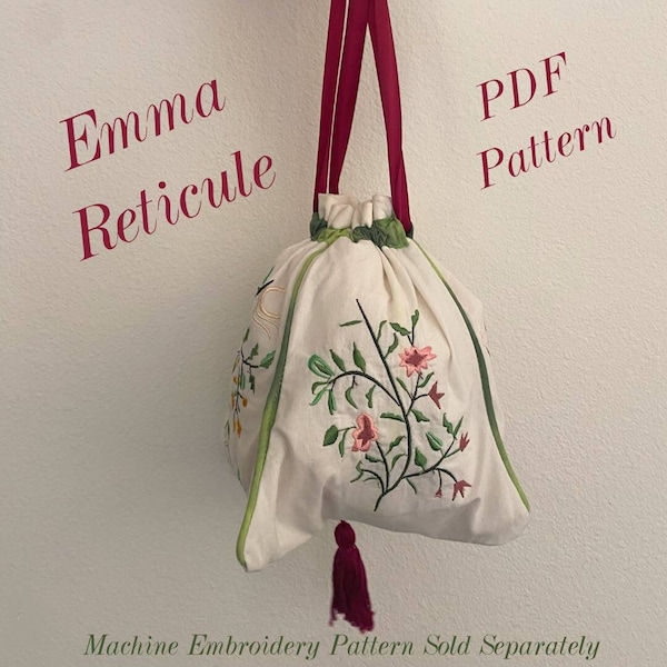 Emma Reticule Digital PDF Pattern - Optimized for Embroidery - Sewing, Jane Austen, Regency, Purse, Drawstring Bag