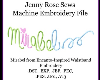 Mirabel  - Inspired Waistband Embroidery - Digital Embroidery Machine Design File - for 5x7 and 4x4 Hoops!