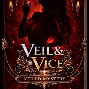 May include: Book cover with a dark red background and a silhouette of a woman holding a gem. The title "Veil & Vice" is in white and gold, with "Veiled Mystery" below. Decorative gold frame and hanging candles.
