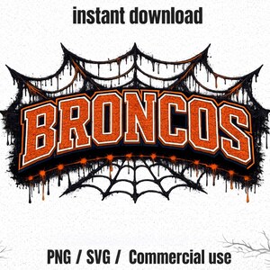 Puede incluir: Un diseño gráfico digital que presenta la palabra BRONCOS en letras de bloque de color naranja intenso con un contorno oscuro. El texto se superpone sobre un motivo de telaraña negra que gotea con detalles en naranja. El texto instant download aparece arriba.