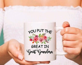 Floral Grandma Mug – "You Put The Great In Grandma" Coffee Cup