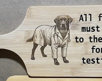 Personalized cutting board labrador all food must go to the lab for testing 11x5