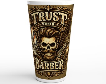 Trust Your Barber Latte Mug 17oz – Barber Shop Coffee Mug – Gift for Barber – Barbershop Style Ceramic Mug – Barber Lover Gift